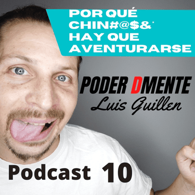 episode podcast #10 Hacia la pin@#$ aventura artwork