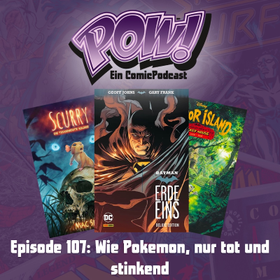 episode Episode 107: Wie Pokémon, nur tot und stinkend artwork