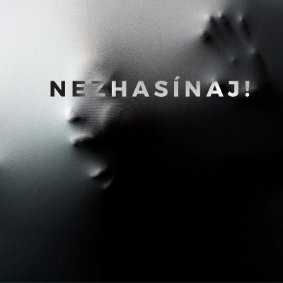 Nezhasínaj!
