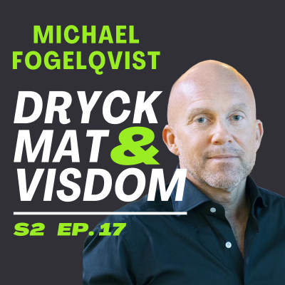 episode 17. Michael Fogelqvist - Från bankchef till Helsingborgs restaurangkung artwork