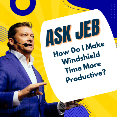 episode Strategies to Turn Your Windshield Time Into a Competitive Advantage (Ask Jeb) artwork