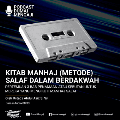 episode Bab Penamaan atau Sebutan Untuk Mereka Yang Mengikuti Manhaj Salaf artwork