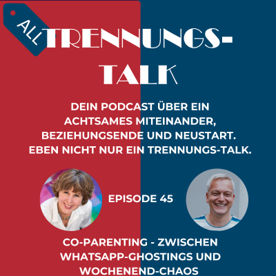 episode Co-Parenting - Zwischen WhatsApp-Ghostings und Wochenend-Chaos (45) artwork