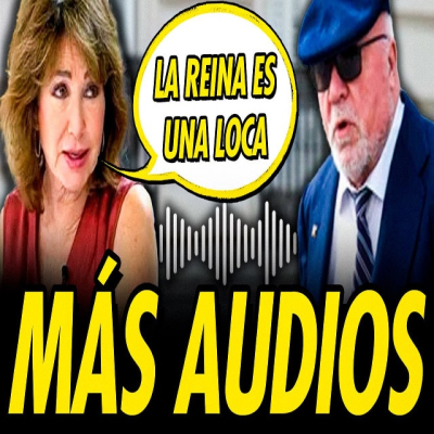 episode NUEVO AUDIO FILTRADO DE VILLAREJO: ANA ROSA INSULTA A LA REINA Y AL REY artwork