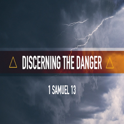 episode “Discerning the Danger”-1 Sam. 13-Mike Stone, Senior Pastor artwork