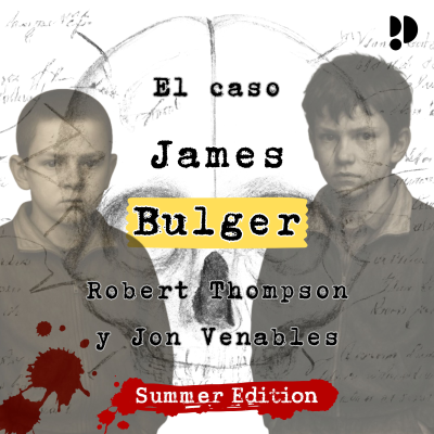 episode EXCLUSIVO | El caso James Bulger: Robert Thompson y Jon Venables artwork