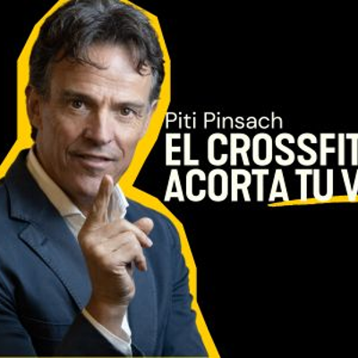 episode ¿Quieres salud? Ni CROSSFIT, ni PILATES, ni RUNNING ni CICLISMO | Piti Pinsach artwork
