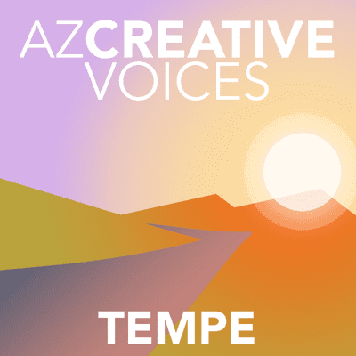 episode AZ Creative Voices podcast: Tempe artwork