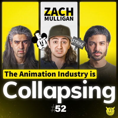 episode #52 The Animation Industry is COLLAPSING with Zach Mulligan artwork