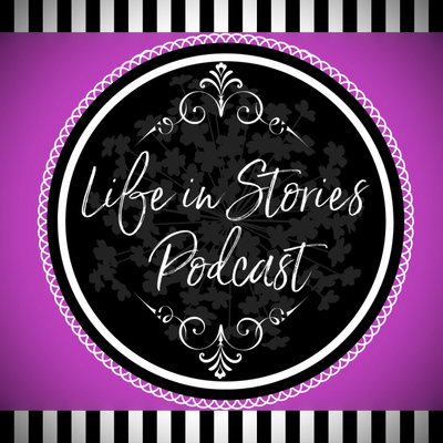 Life in Stories Podcast