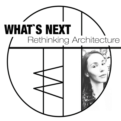 What´s Next - Rethinking Architecture