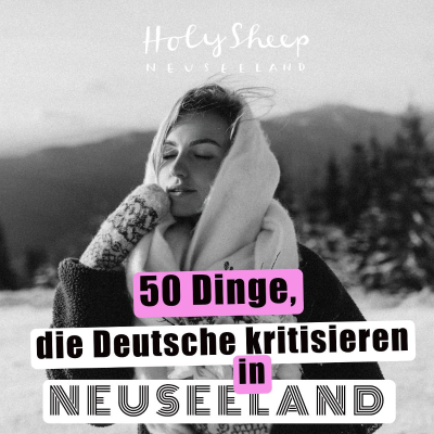 episode 50 Dinge, die Deutsche an Neuseeland kritisieren! artwork