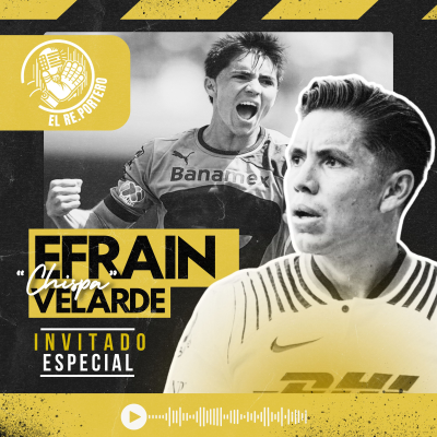 episode 86 CHISPA VELARDE | FUI 4 VECES CAMPEÓN EN PUMAS | NI CREÍA EN LA MUDANZA DE MORELIA | CLÁSICO REGIO artwork