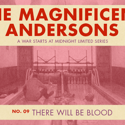 episode #92 – There Will Be Blood (The Magnificent Andersons #09) artwork