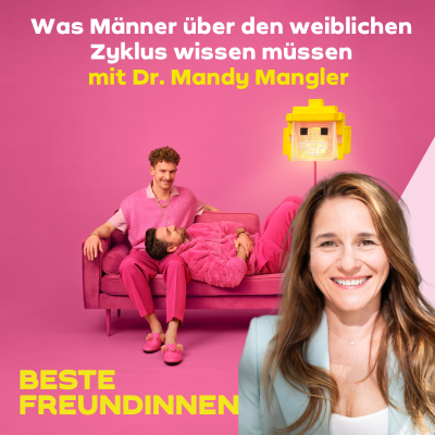 episode Was Männer über den weiblichen Zyklus wissen müssen – mit Dr. Mandy Mangler artwork