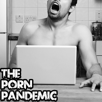episode The Porn Pandemic artwork