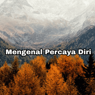 episode Mengenal Percaya Diri artwork