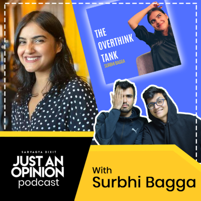 episode Surbhi Bagga on Overthinking, Pandemic, Career and Life artwork