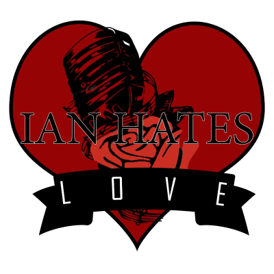 episode Ian Hates Love #3 - Valentine's Day Special artwork