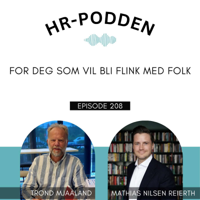 episode 208: For deg som vil bli flink med folk, med tips fra Trond Mjaaland og Mathias Nilsen Reierth artwork
