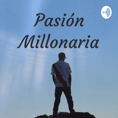 episode Pasión Millonaria #4, Juanfer es la venta más desprolija de la historia de River artwork