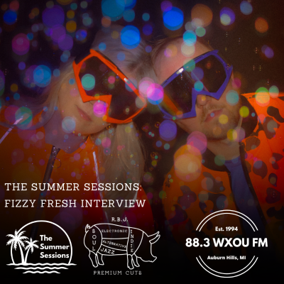 episode 07-10-25 The Summer Sessions Feat. Fizzy Fresh artwork