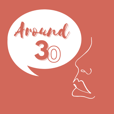 Omslagafbeelding van de show Around 30