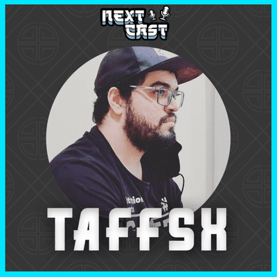 episode Taffsx, Narrador de eSports desde 2014 - NextCast #06 artwork