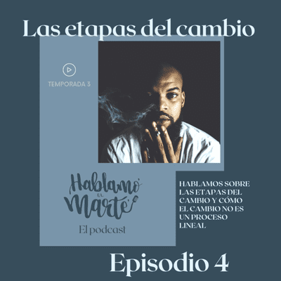episode T3-E4: Las Etapas del Cambio artwork