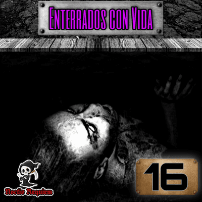 episode Capítulo #16 "Enterrados con Vida" - Noctis Requiem artwork