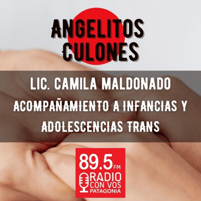 episode Lic. en Psicologia Camila Maldonado en Angelitos Culones artwork