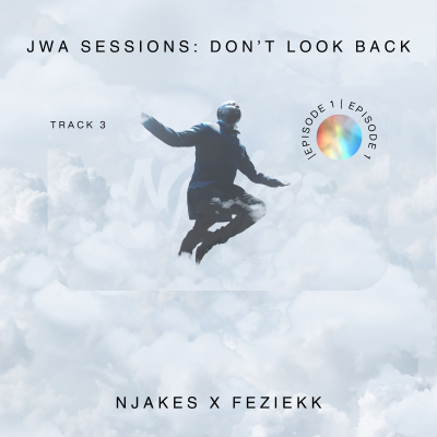 episode JWA Sessions Ep. 1 - Don't Look Back with Feziekk artwork