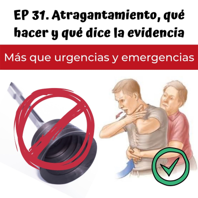 episode EP 31. Atragantamiento, qué hacer y qué dice la evidencia artwork
