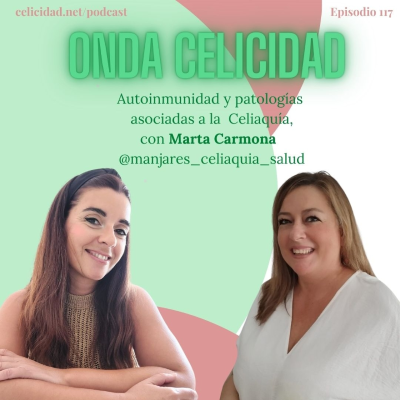 episode OC117- Autoinmunidad y patologías asociadas a Celiaquía, con Marta Carmona. artwork