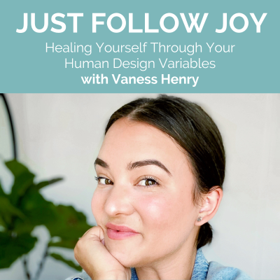 episode Healing Yourself Through Your Human Design Variables with Vaness Henry artwork