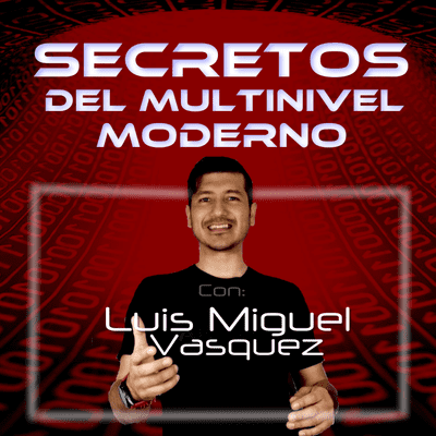 Secretos del Multinivel Moderno