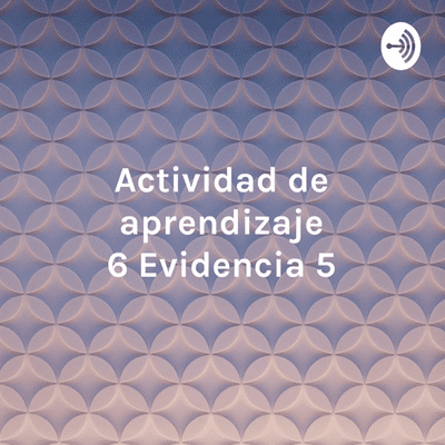 Actividad de aprendizaje 6 Evidencia 5: Podcast “Transporte y seguros”