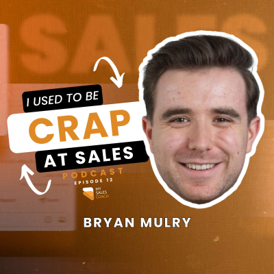 episode EP12 - The Attributes Of The Most Effective Sales Leaders - Bryan Mulry artwork