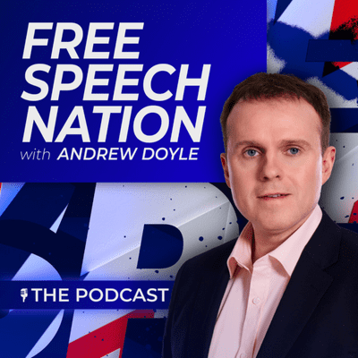 Free Speech Nation with Andrew Doyle: The Podcast