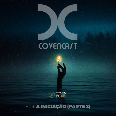 episode Ep. 03: A Iniciação (parte 2) artwork