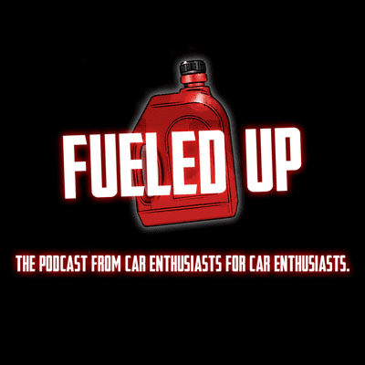 episode Fueled Up Episode Four - Automobiles and their developments with technology artwork