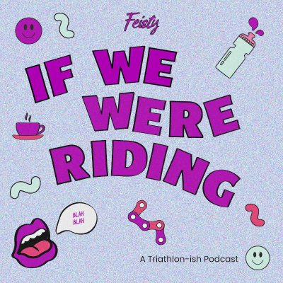 episode If We Were Riding - Scary Close Calls (#245) - Feisty Triathlon artwork