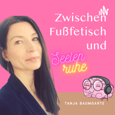 Zwischen Fußfetisch und Seelenruhe