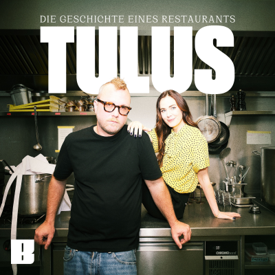 episode Podcast-Tipp: Tulus - Die Geschichte eines Restaurants - EP01: Mittenmang artwork