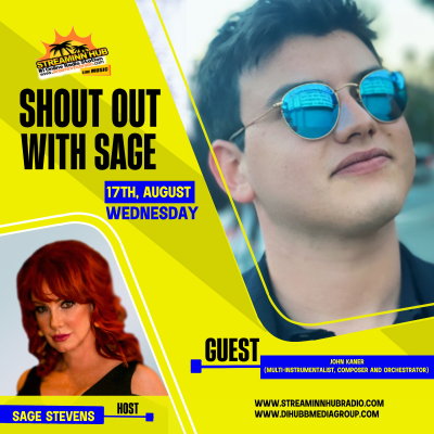 episode Sage Stevens interviews multi-instrumentalist, composer and orchestrator, John Kaner on 'Shout Out with Sage artwork