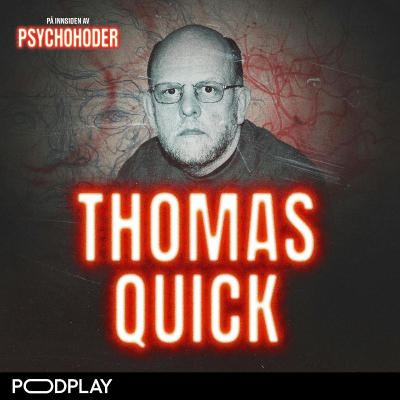 episode Thomas Quick - mytomanen som tilsto hele 39 drap artwork