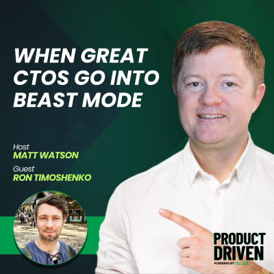 episode When Great CTOs Go Into Beast Mode with Ron Timoshenko artwork