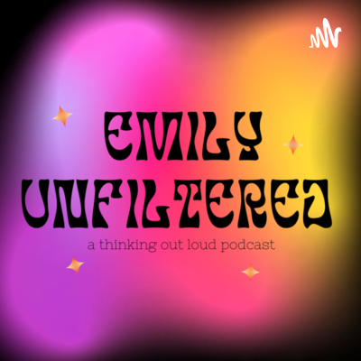 Emily Unfiltered