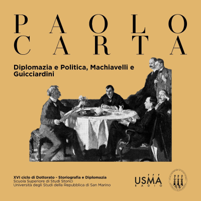 episode 78. Diplomazia e Politica, Machiavelli e Guicciardini - Paolo Carta artwork
