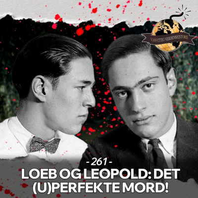 episode #261: Loeb og Leopold: Det (u)perfekte mord! artwork